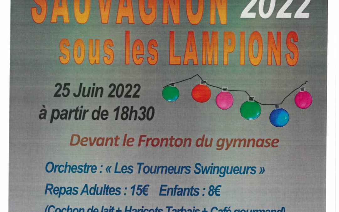 « Sauvagnon sous les lampions »: le retour !