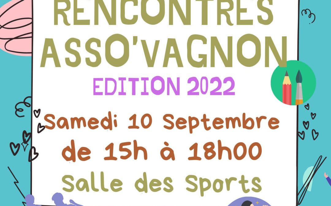 Rencontres Asso’Vagnon : c’est ce samedi