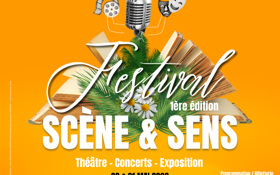 Première édition du festival « SCÈNE & SENS » les 30 et 31  mai à Sauvagnon !